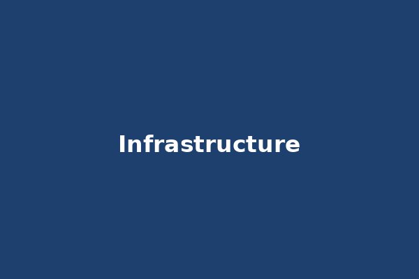 Infrastructure